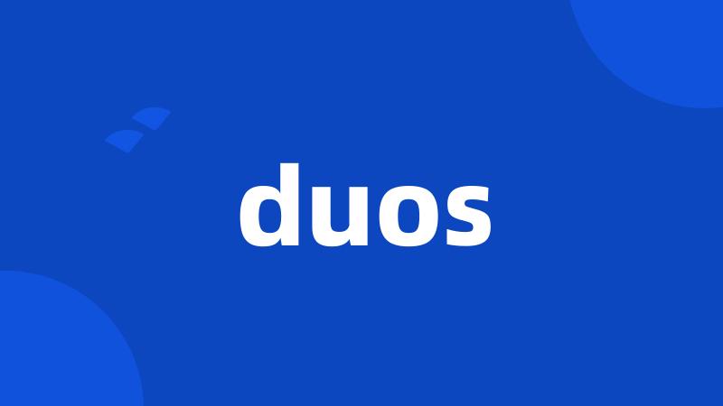 duos