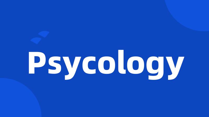 Psycology