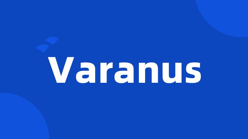 Varanus