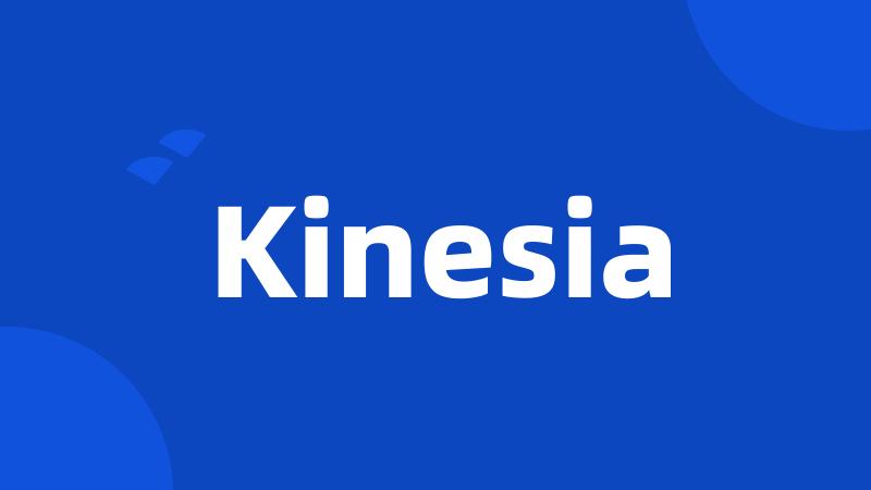 Kinesia