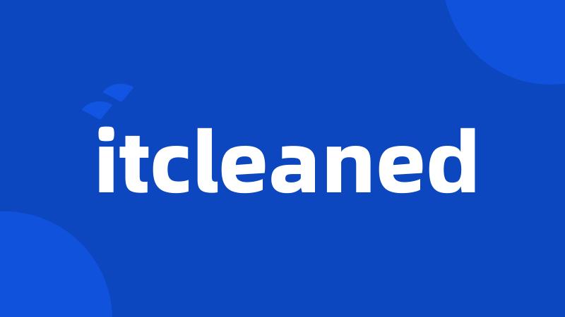 itcleaned