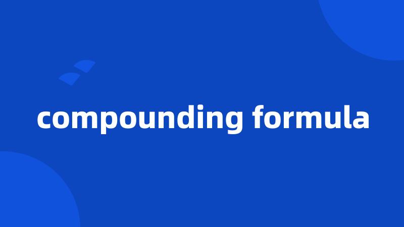 compounding formula
