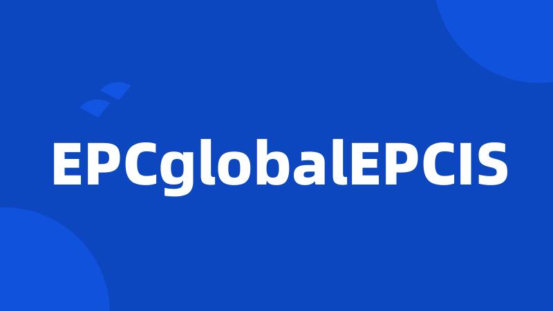 EPCglobalEPCIS