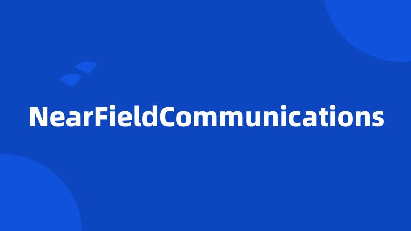 NearFieldCommunications