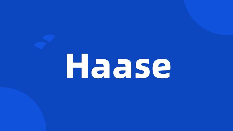 Haase