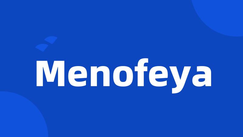 Menofeya