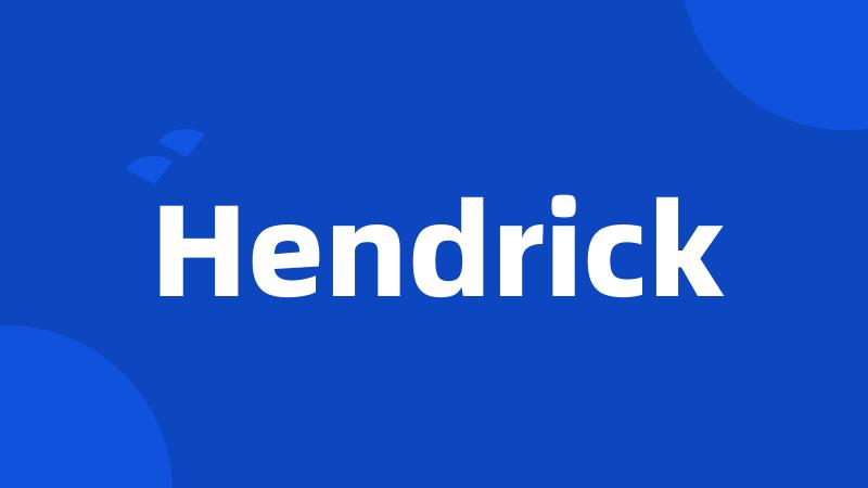 Hendrick