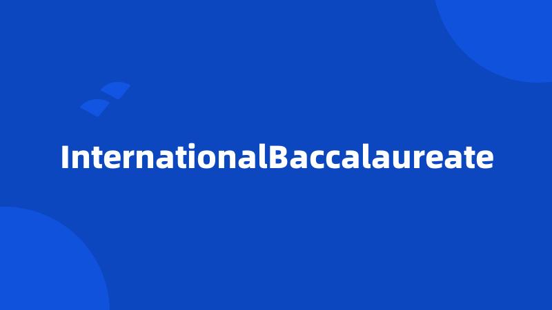 InternationalBaccalaureate