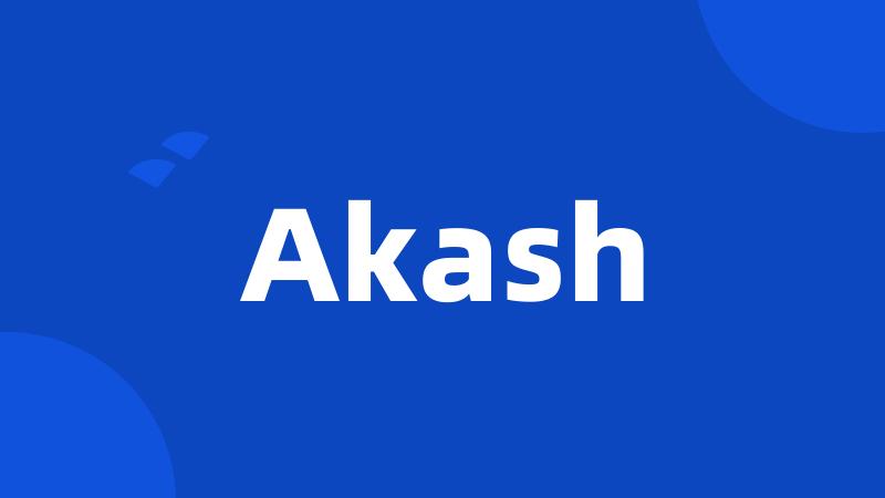 Akash