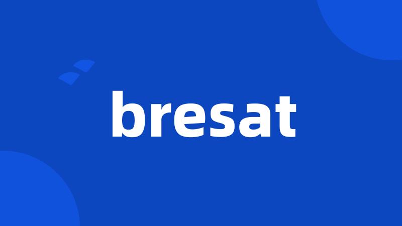 bresat