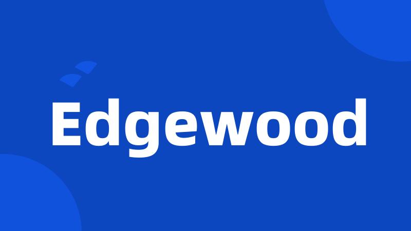 Edgewood