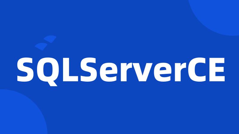 SQLServerCE