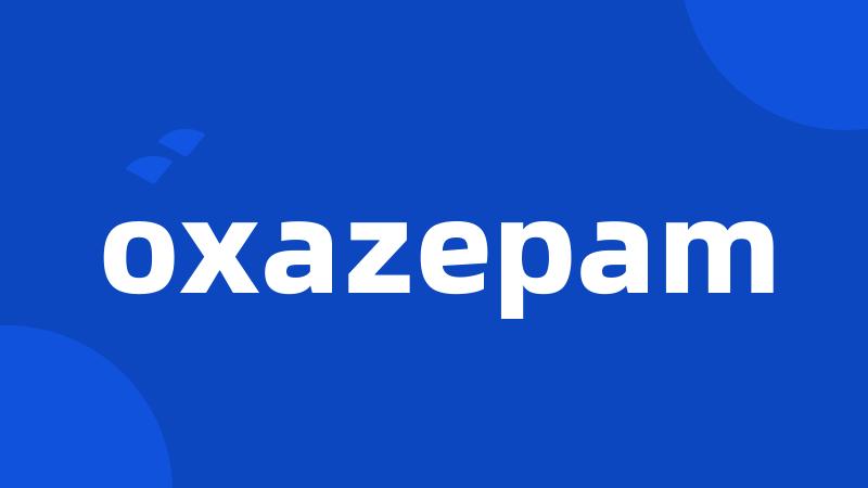 oxazepam