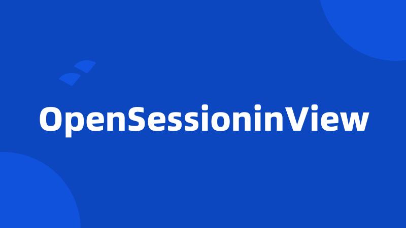 OpenSessioninView