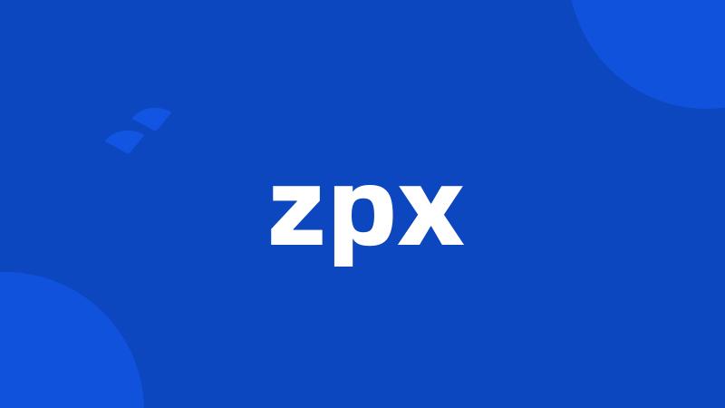 zpx