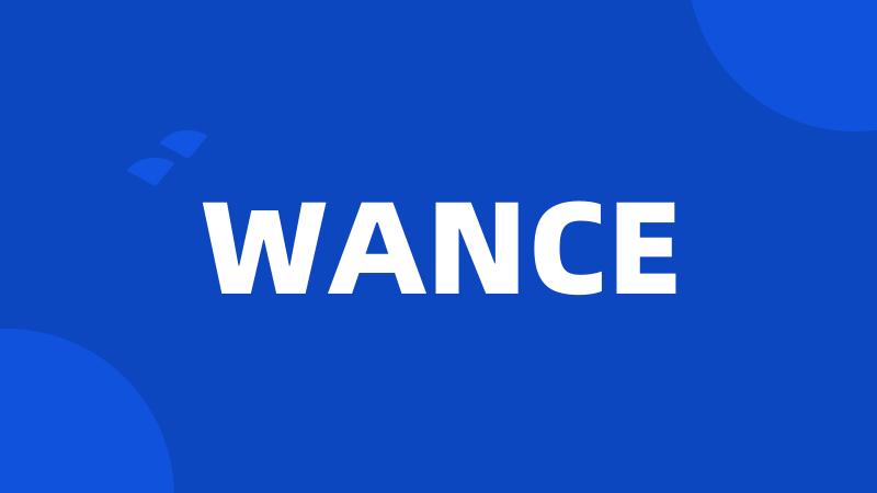 WANCE