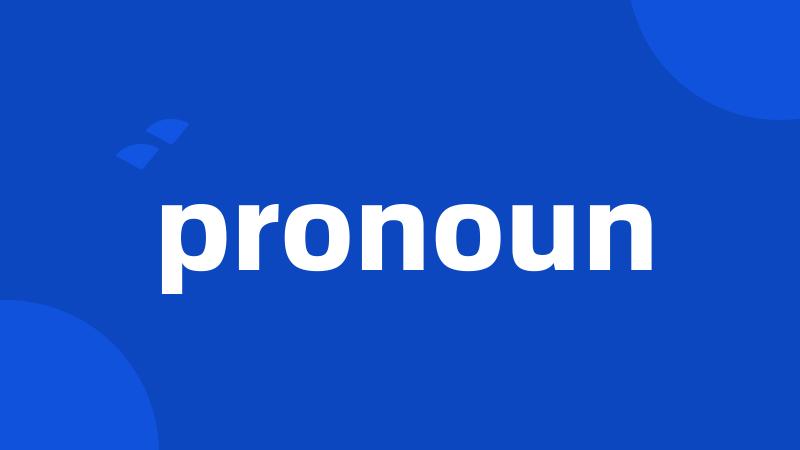 pronoun