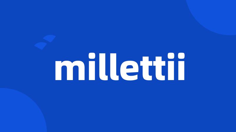 millettii