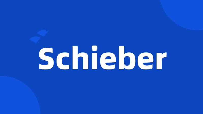 Schieber