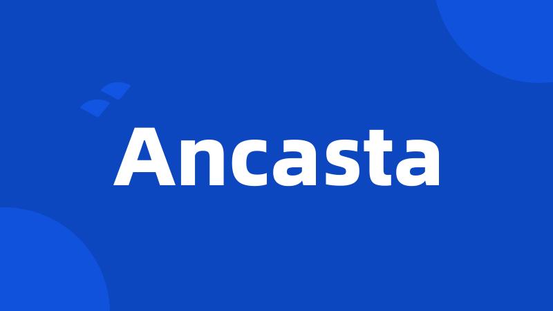 Ancasta