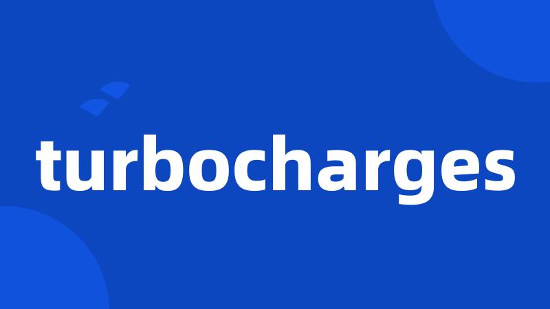 turbocharges