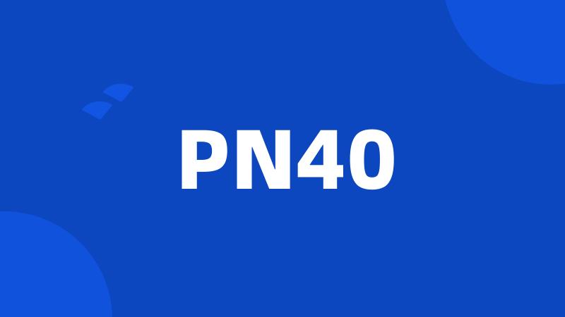 PN40