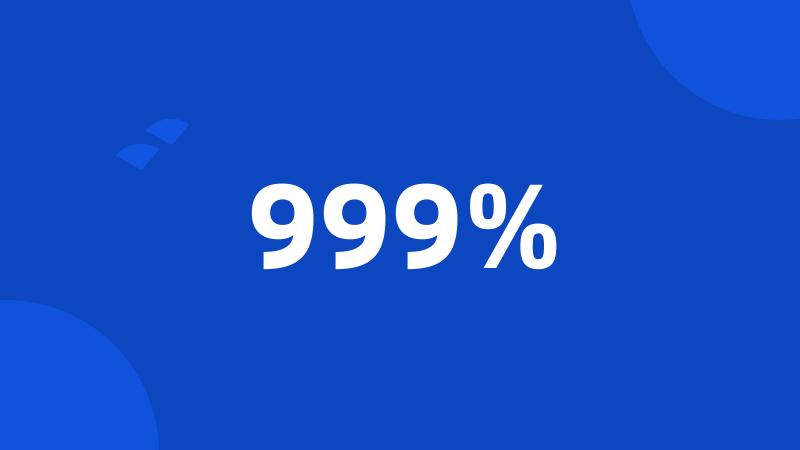 999%