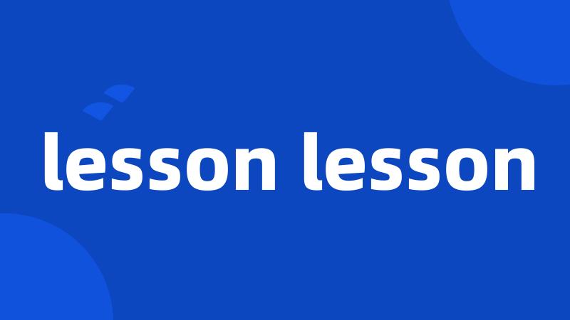 lesson lesson