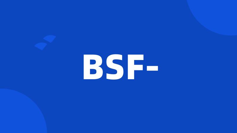 BSF-