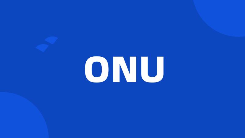 ONU