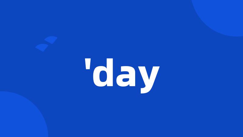 'day