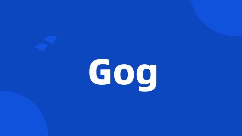 Gog