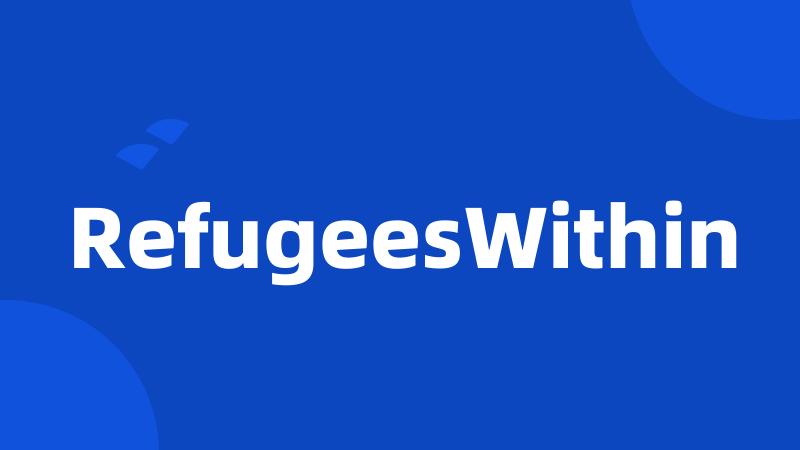 RefugeesWithin