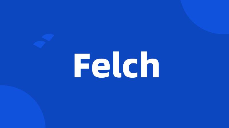 Felch