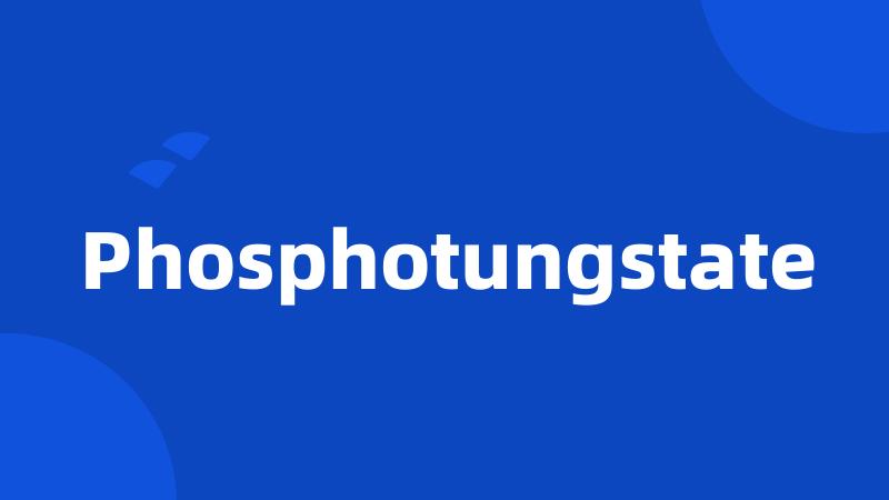 Phosphotungstate