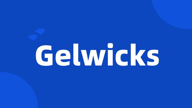 Gelwicks