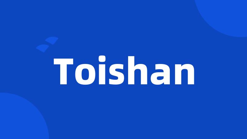 Toishan