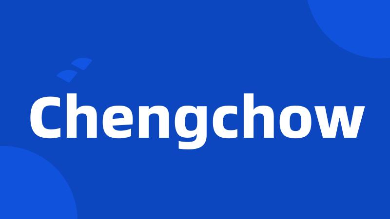 Chengchow