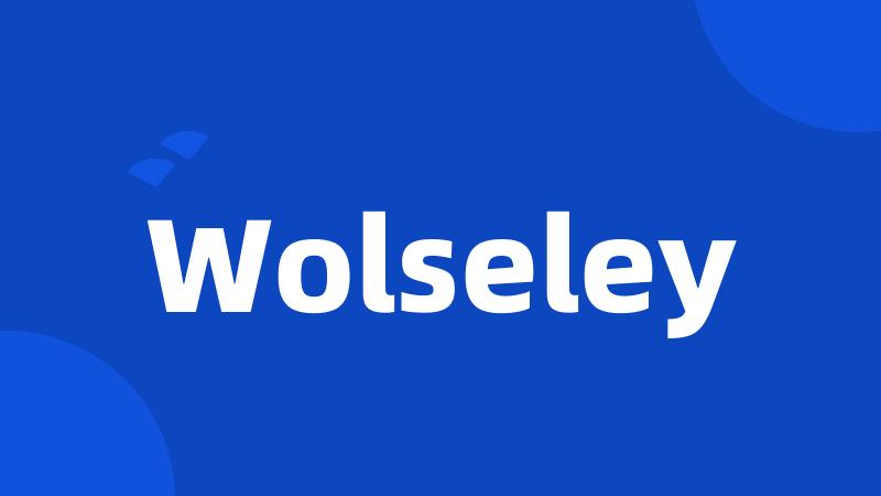 Wolseley