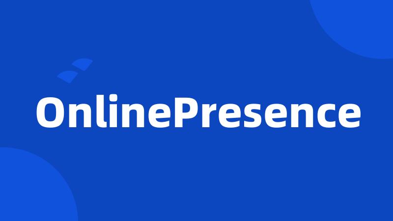 OnlinePresence