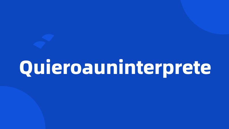 Quieroauninterprete