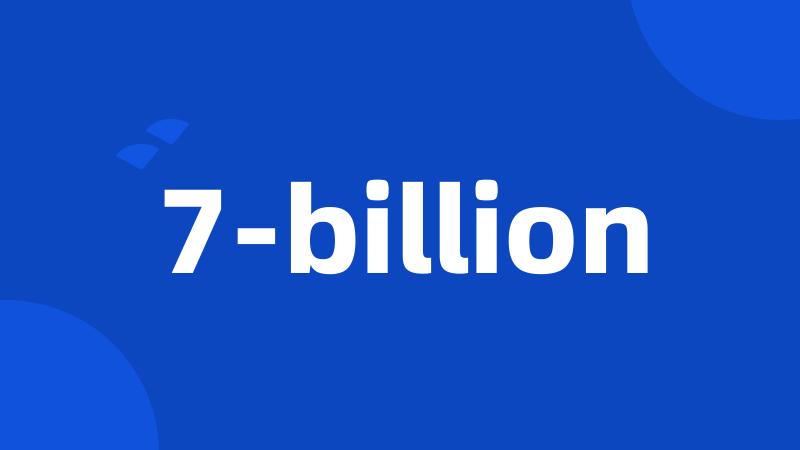 7-billion