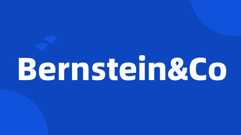 Bernstein&Co
