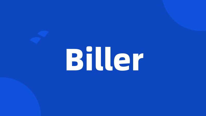 Biller