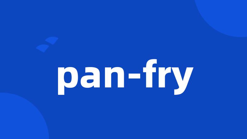 pan-fry