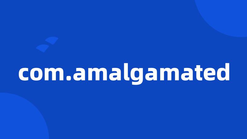 com.amalgamated