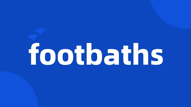 footbaths