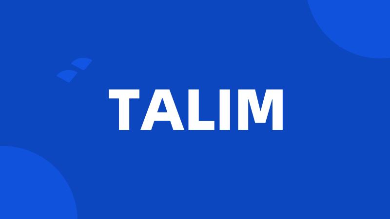 TALIM