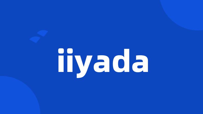 iiyada