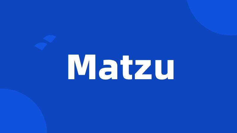 Matzu